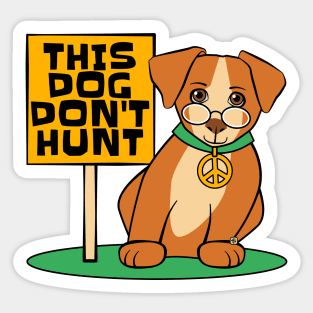 This Dog Don't Hunt Funny Sticker